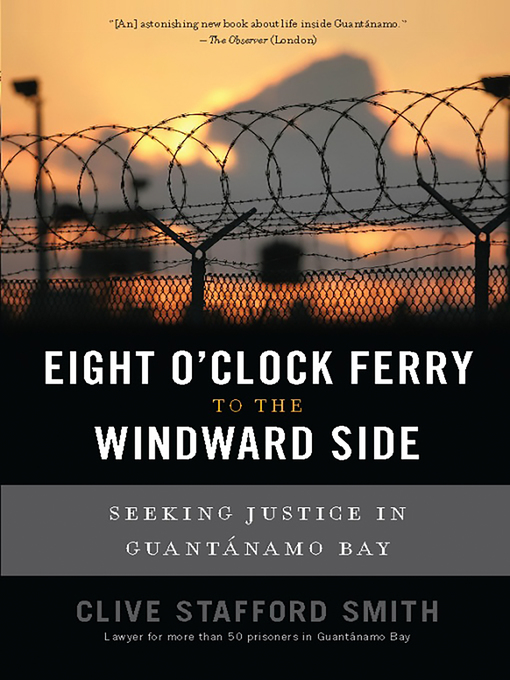 Title details for Eight O'Clock Ferry to the Windward Side by Clive Stafford Smith - Available